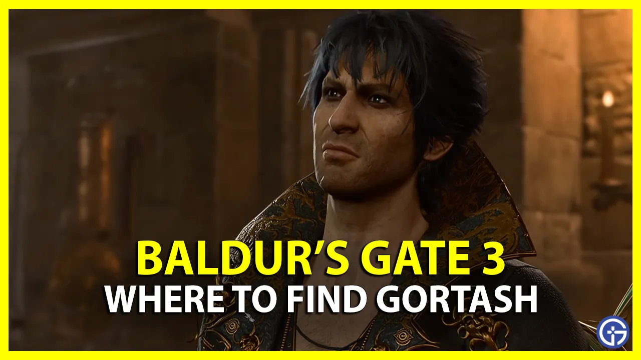 Where To Find Gortash In Baldur S Gate 3 BG3 Gamer Tweak   Baldurs Gate 3 Where To Find Gortash.webp