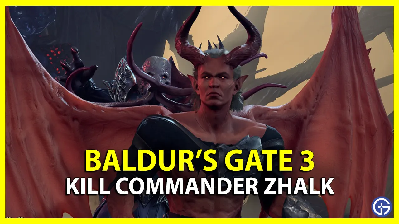 Baldur's Gate 3: How to Kill Commander Zhalk