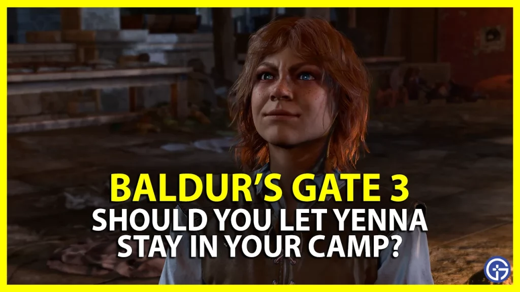 baldurs gate 3 bg3 yenna should you invite her