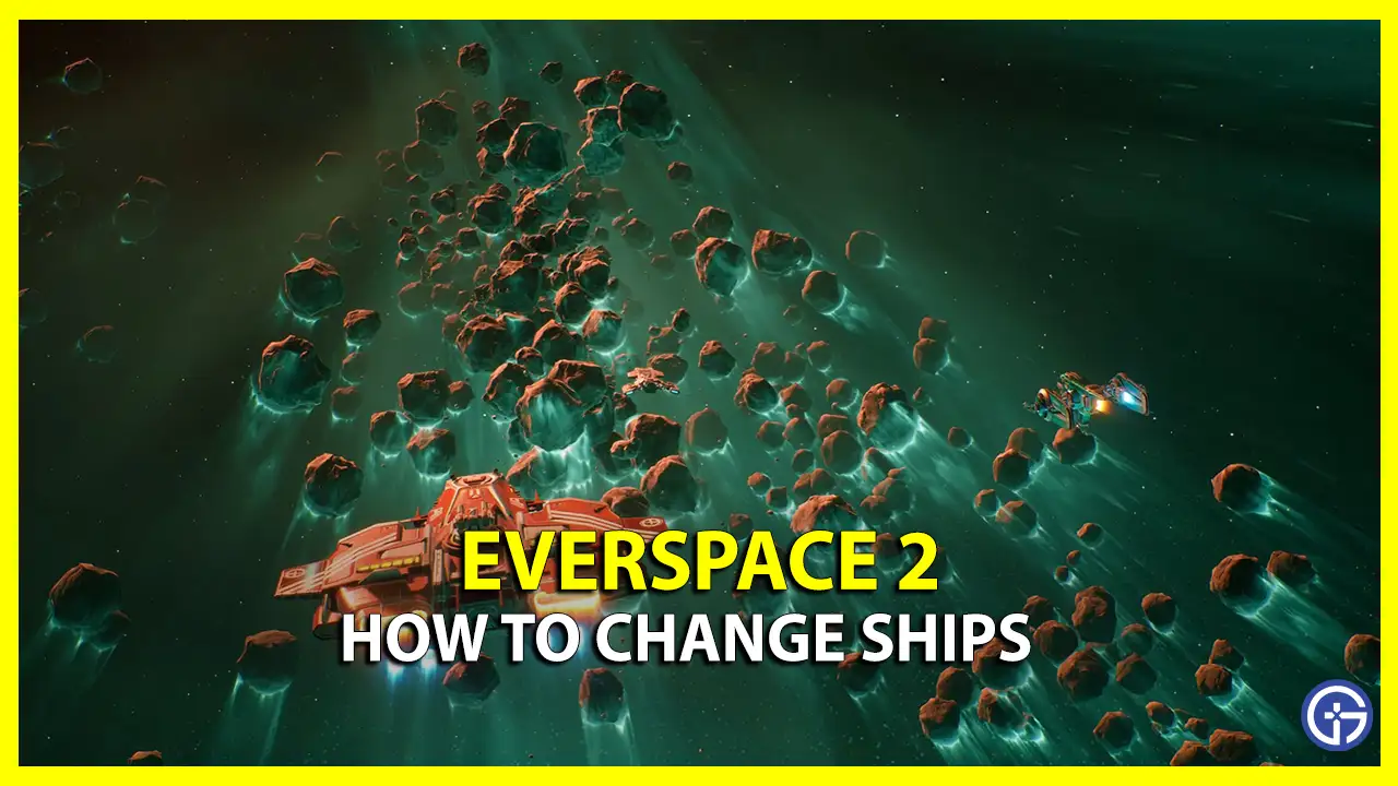 change ships everspace 2