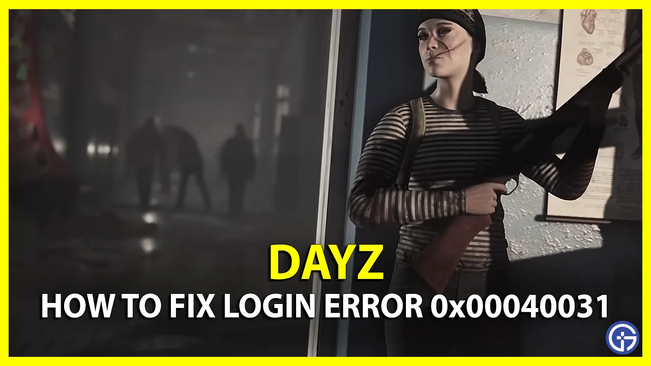 dayz how to fix login error