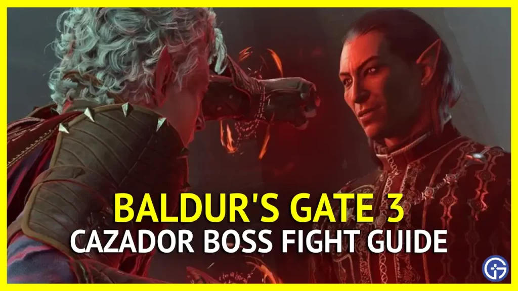 How to Defeat Cazador in Baldur's Gate 3 (BG3)