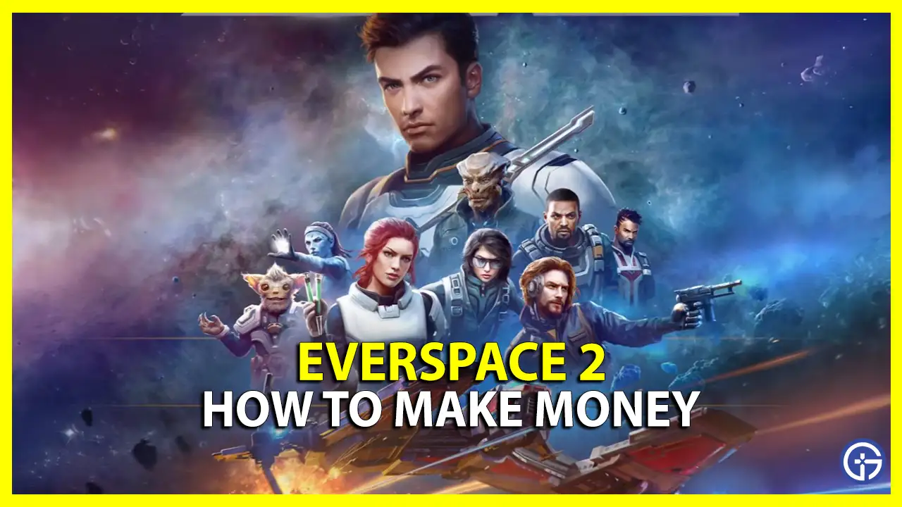 everspace 2 how to make money