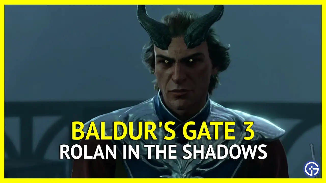 Baldur's Gate 3 (BG3): How to Find Rolan in the Shadows
