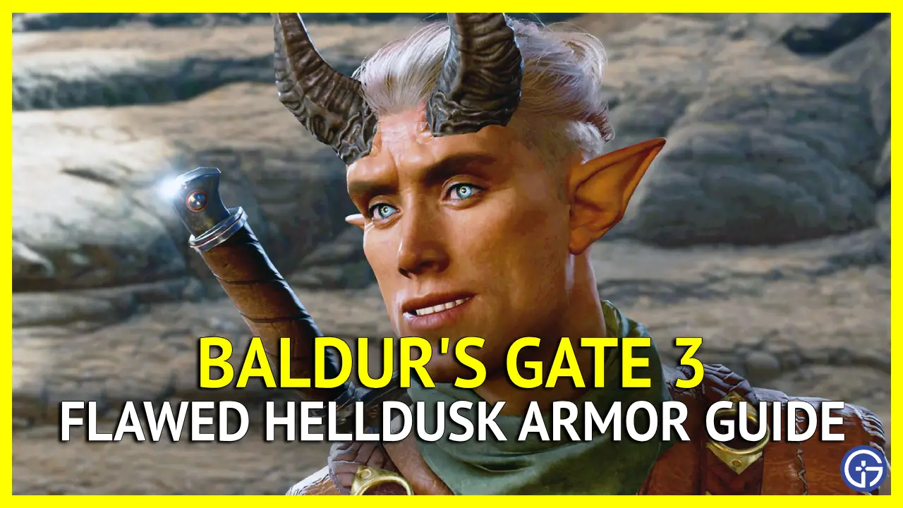How To Get Flawed Helldusk Armor In Baldur’s Gate 3 (BG3)