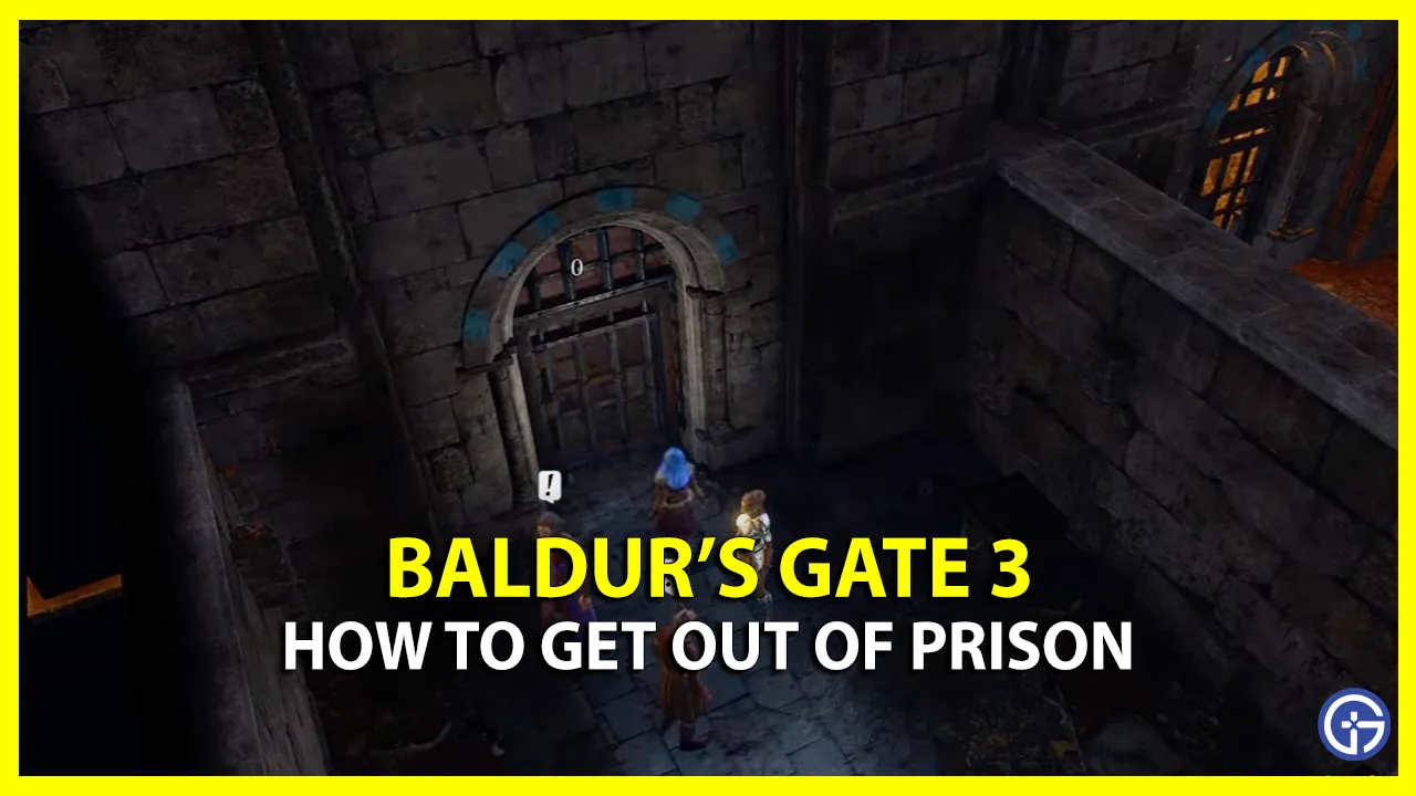 get out of prison baldur's gate 3