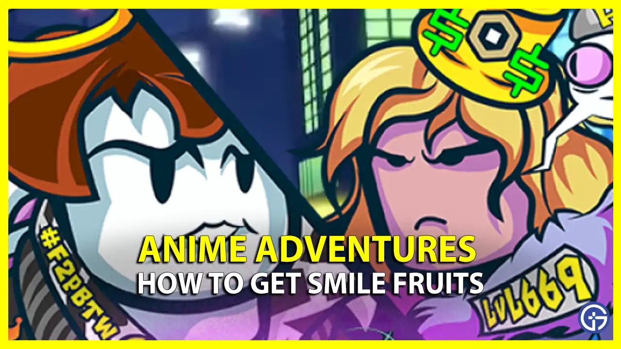 get smile fruits anime adventures
