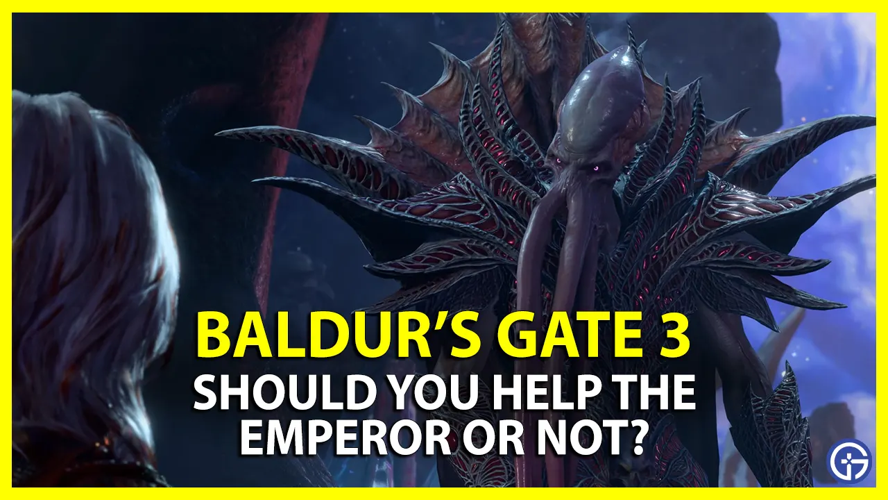 baldur's gate 3 bg3 help the emperor mind flayer