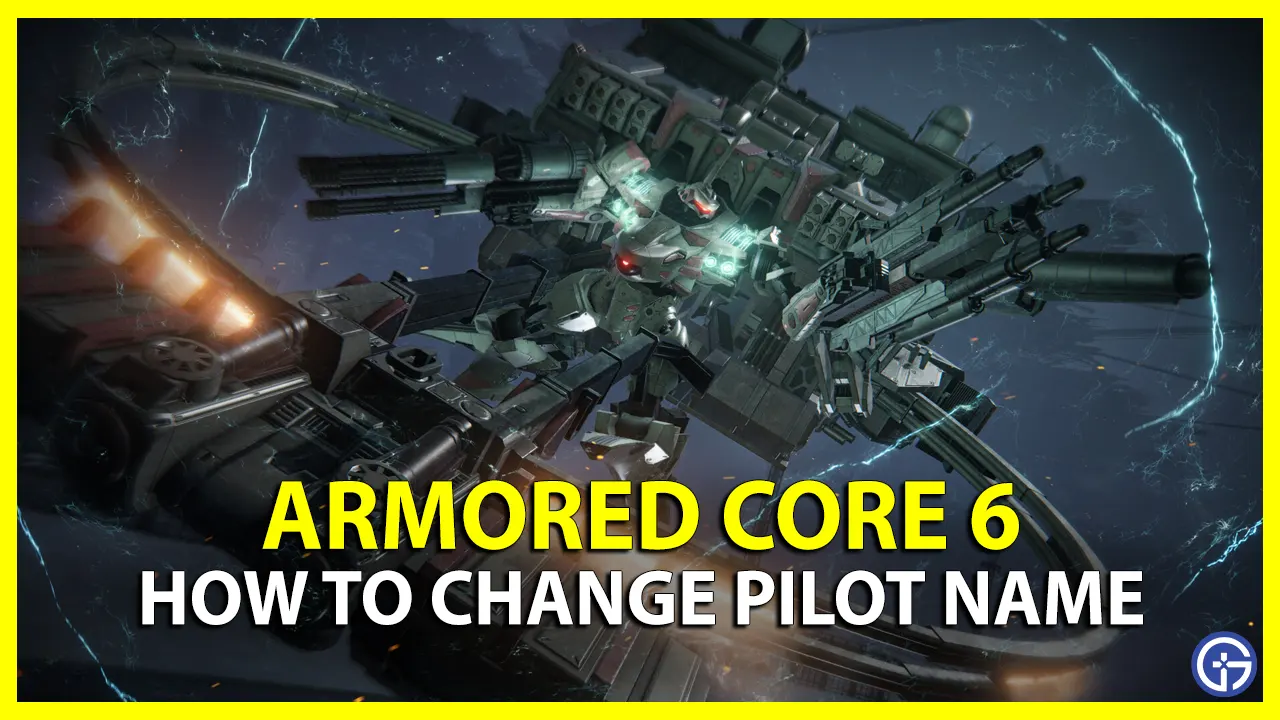 Change Display Pilot Name in Armored Core 6