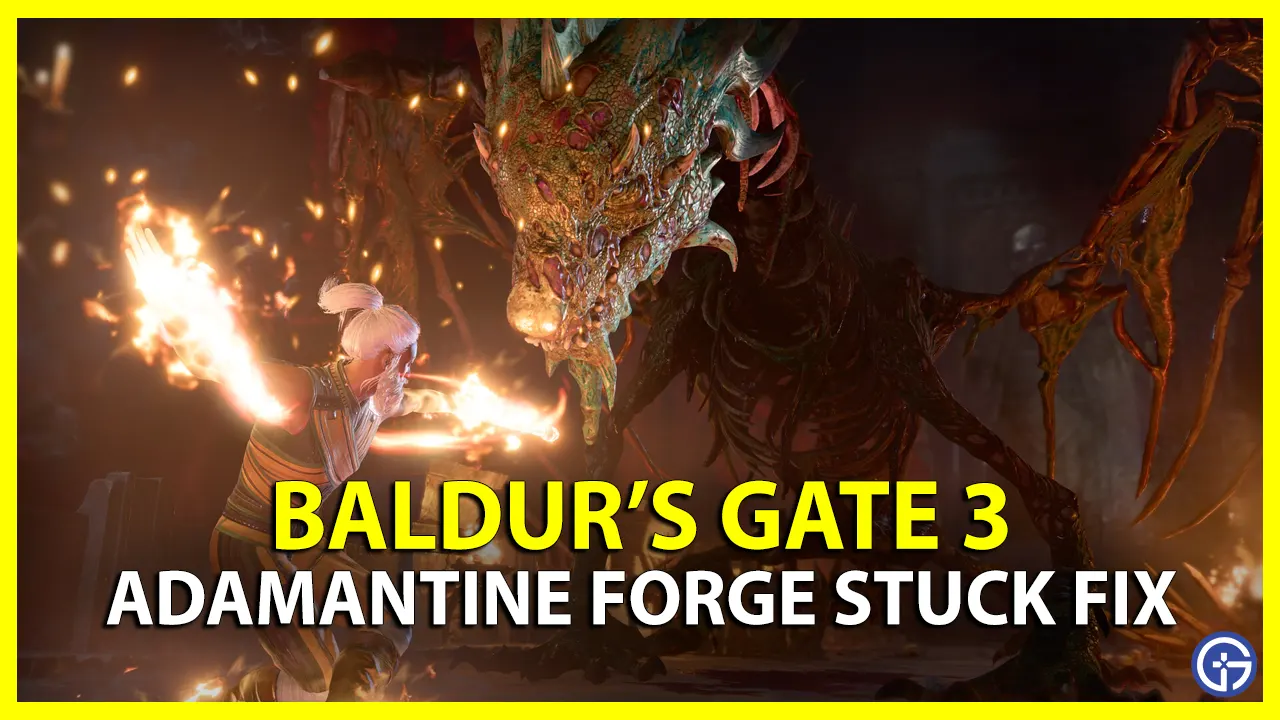 Adamantine Forge stuck fix Baldur's Gate 3