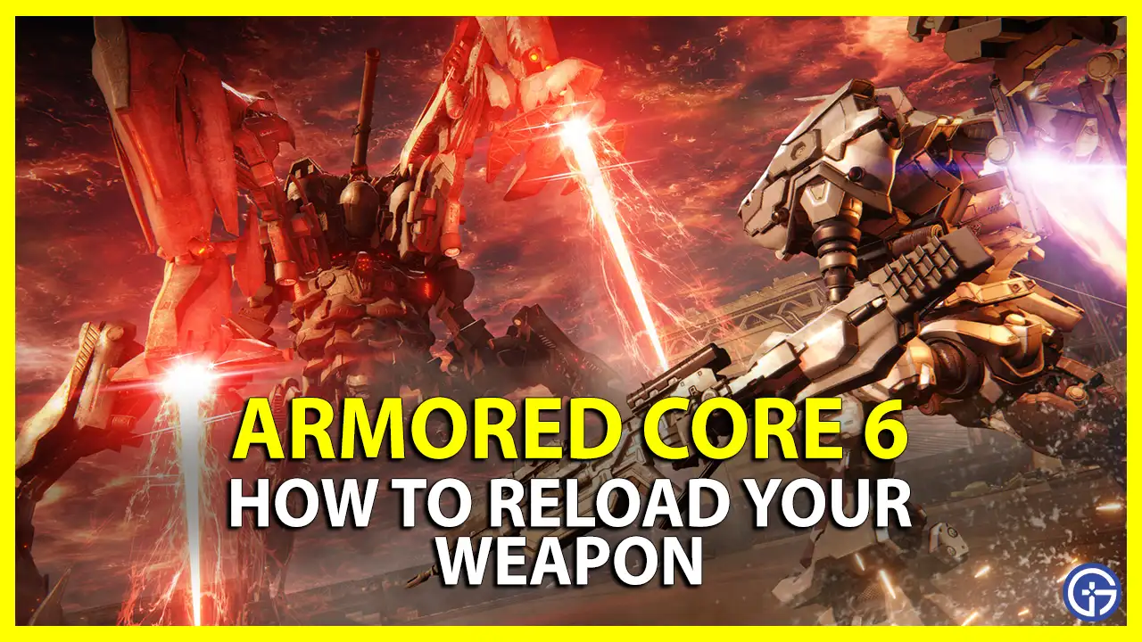 armored core 6 how to reload ac6