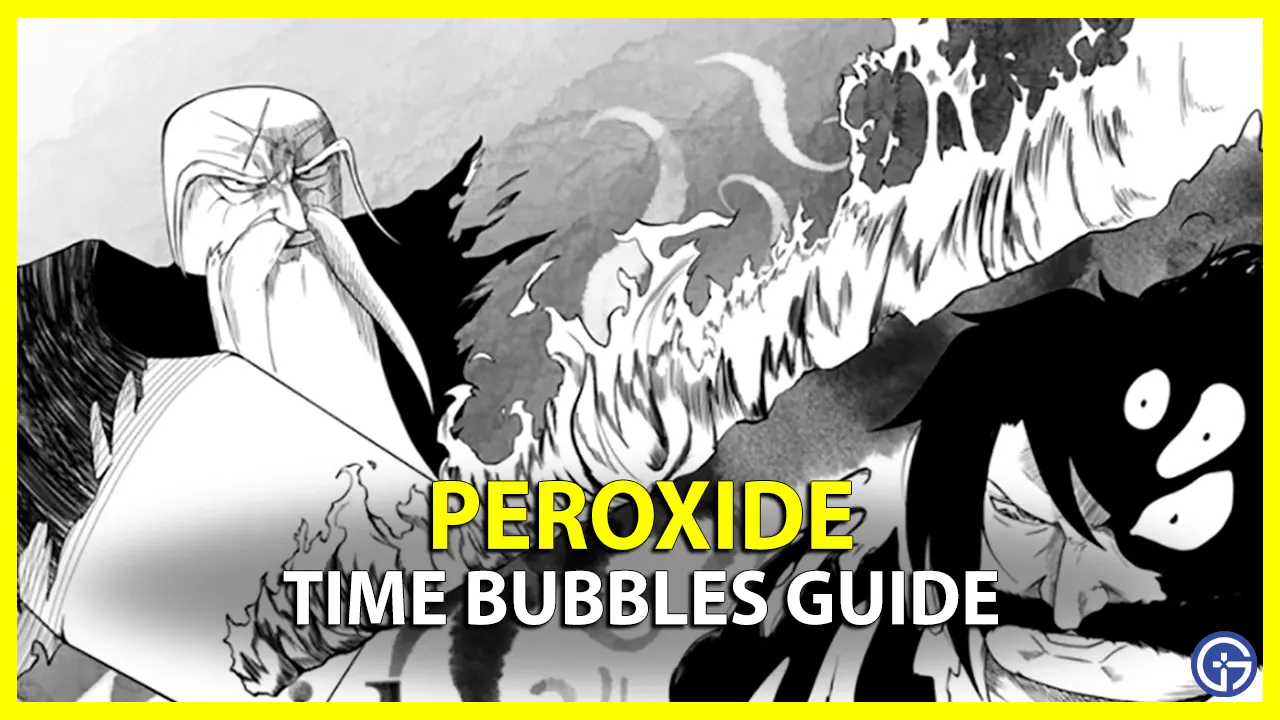 peroxide time bubble raids guide
