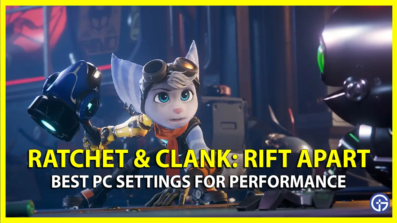 Ratchet & Clank: Rift Apart PC performance, and best settings