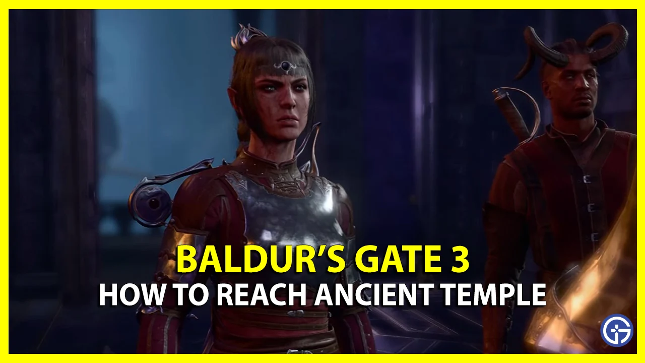 reach ancient shar temple baldur's gate 3