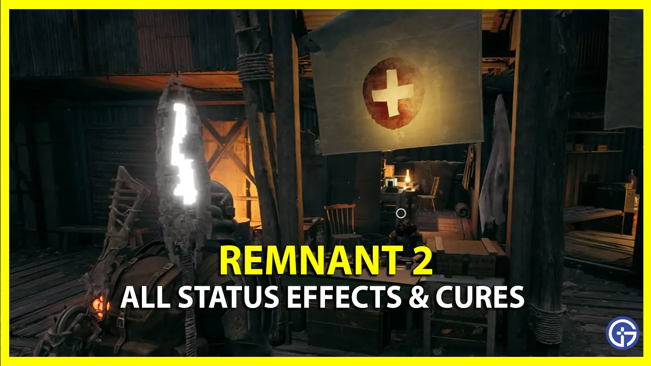 remnant 2 all status effects and cures