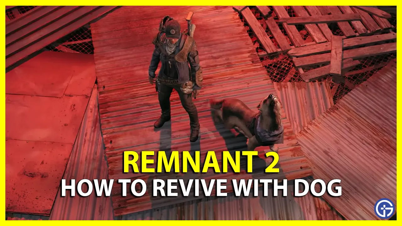 how to revive with dog in remnant 2