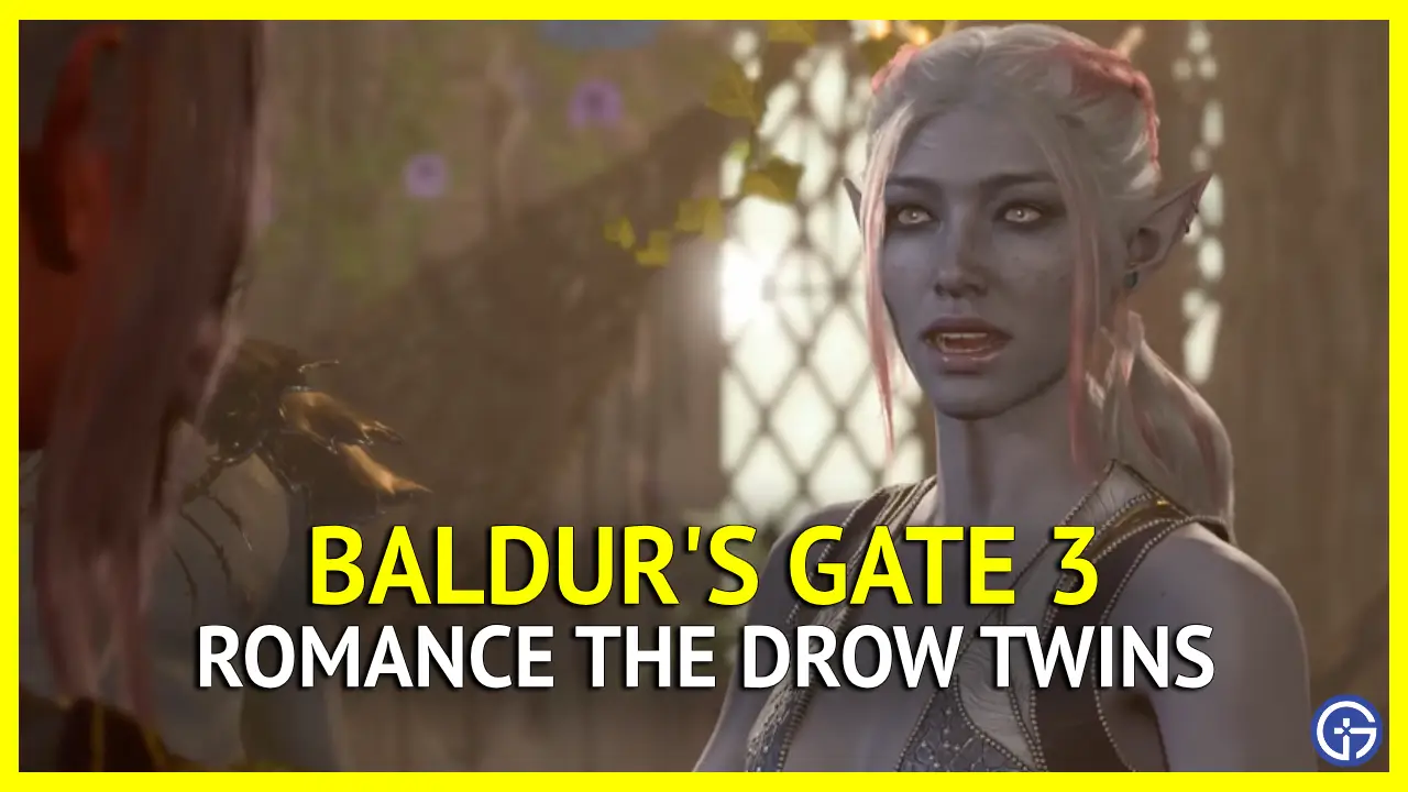 How to Romance the Drow Twins in Baldur’s Gate 3 (BG3)