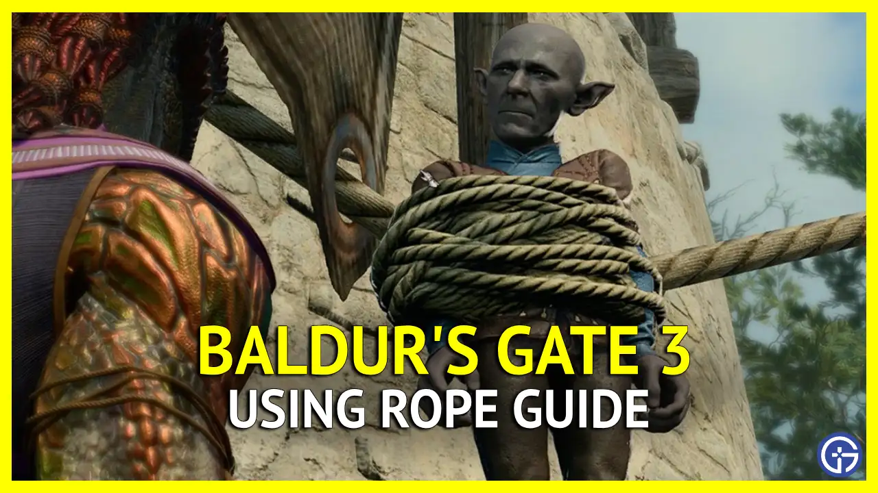Baldur's Gate 3: How to Use Rope