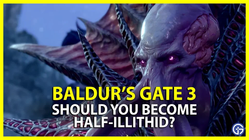 Baldur's Gate 3: Should You Become Half Illithid In BG3?