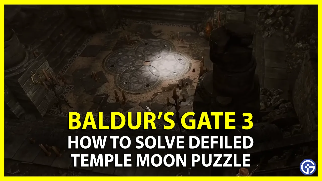 baldur's gate 3 defiled temple moon puzzle bg3