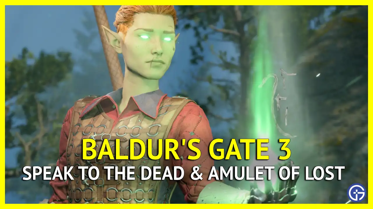 How to Speak to the Dead in Baldur's Gate 3 (BG3)
