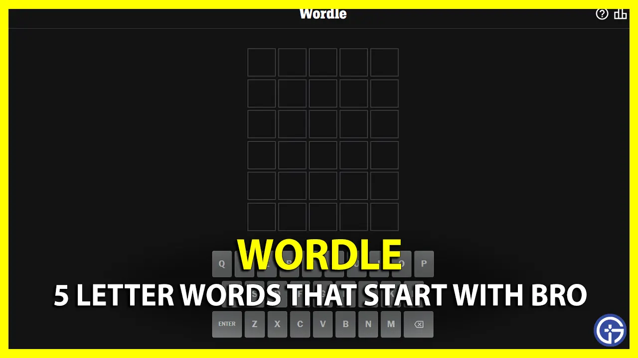 5 Letter Words That Start With Bro