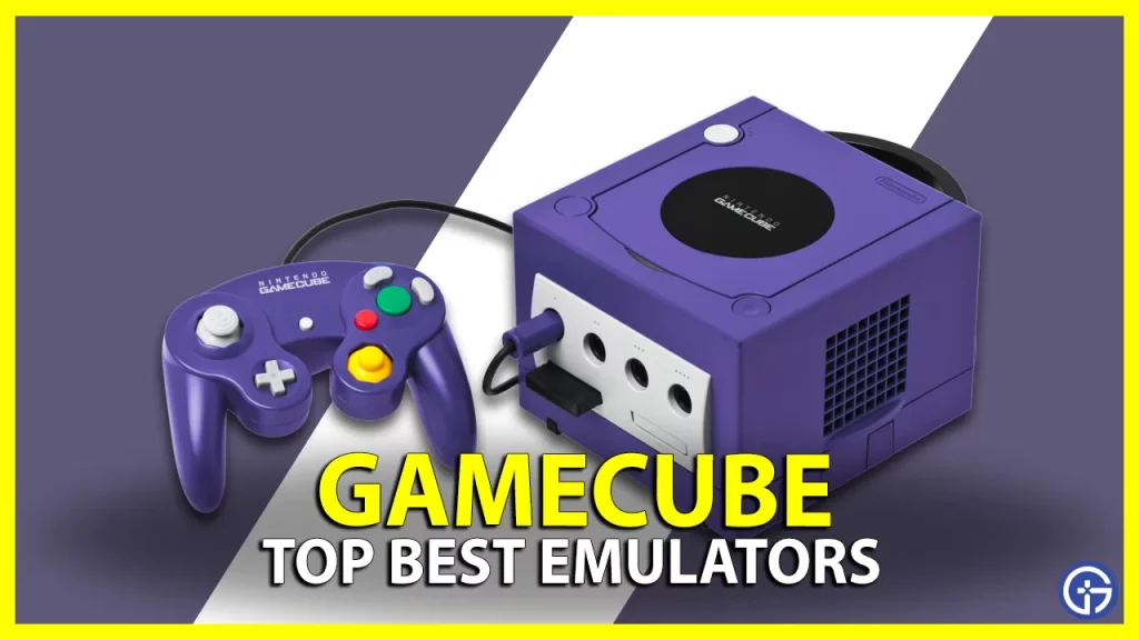 4 Best GameCube Emulators