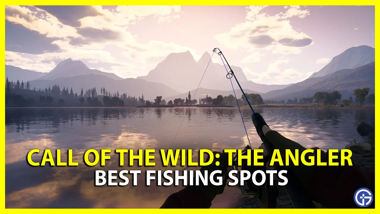 Call Of The Wild The Angler Best Fishing Spots