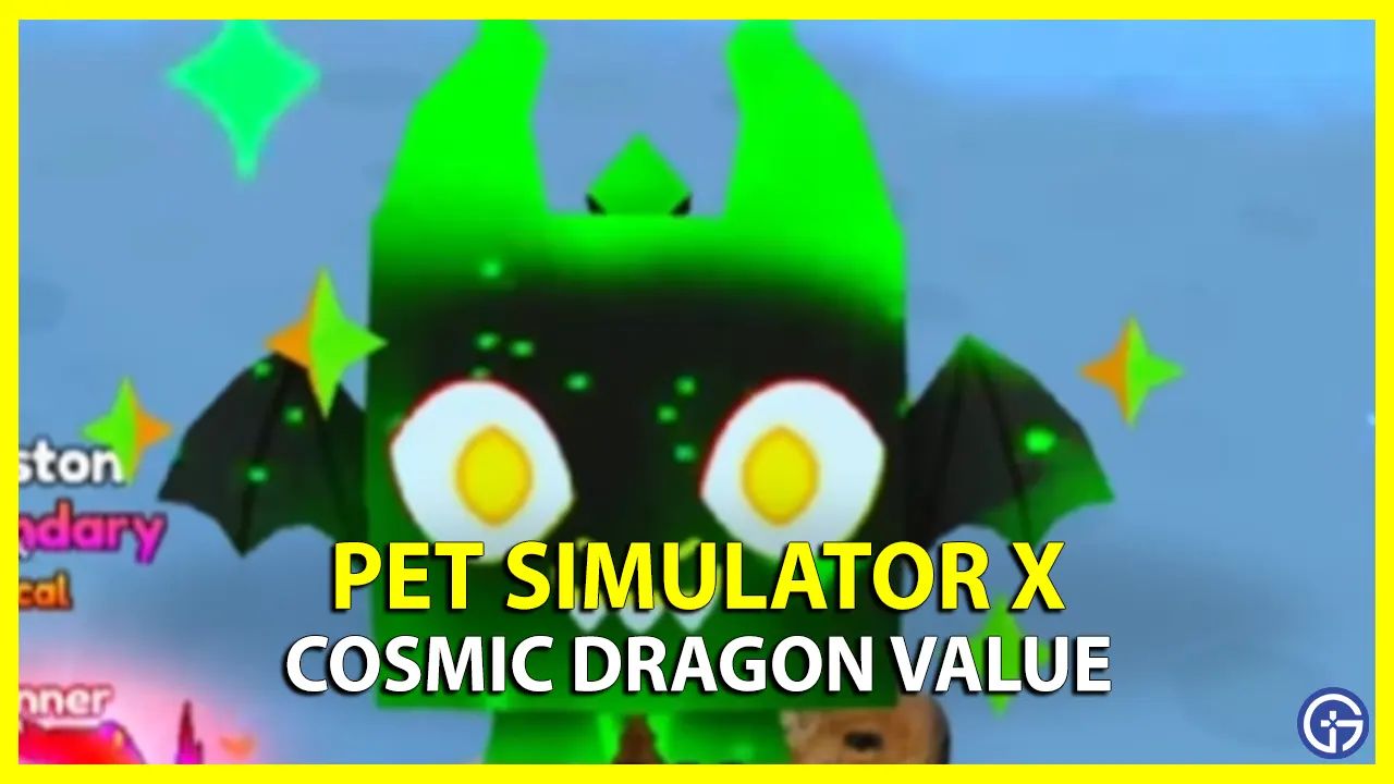 Cosmic Dragon Value in Pet Simulator X