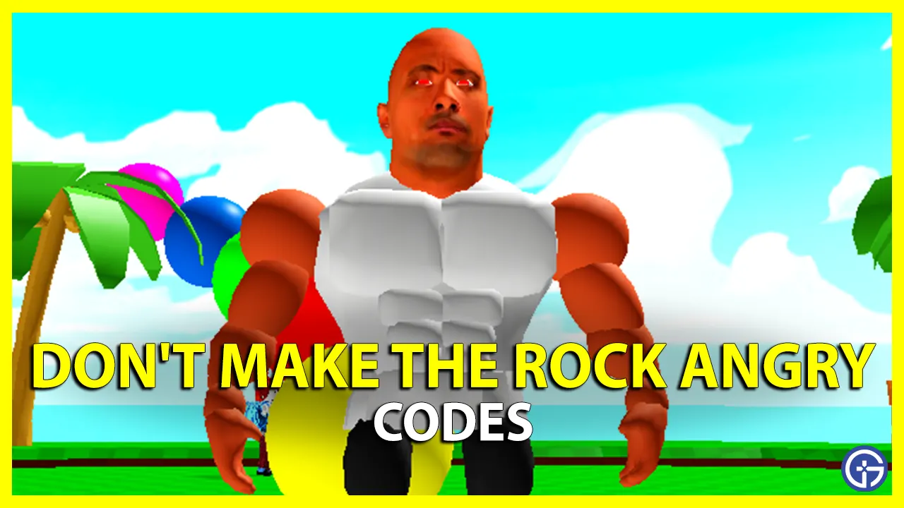 Don't Make The Rock Angry Codes List