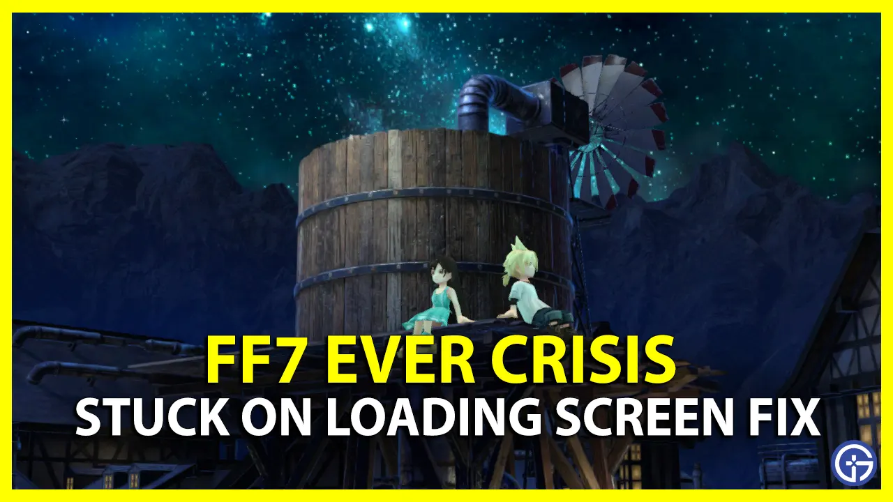 Final Fantasy 7 Ever Crisis Stuck On The Loading Screen