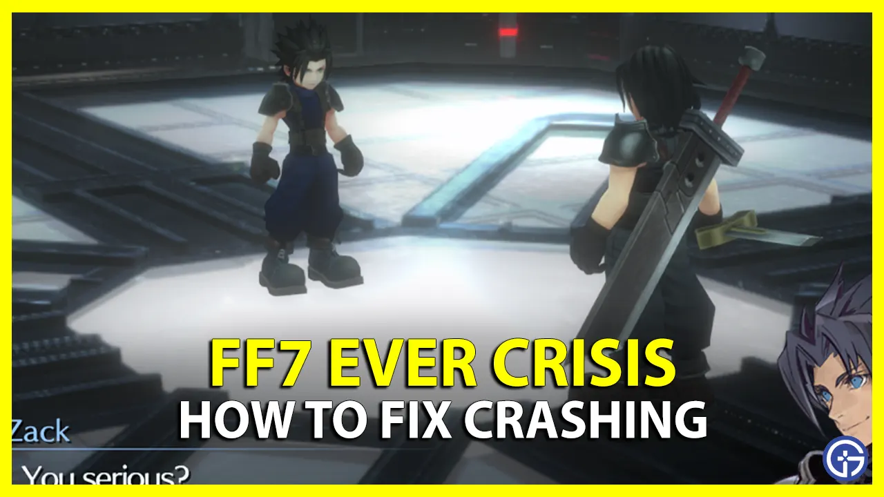 Final Fantasy VII Ever Crisis Crashing Troubleshooting Tips