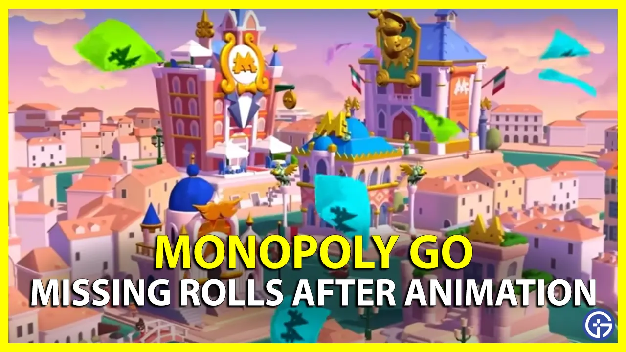 Fix Missing Rolls After Animation In Monopoly Go