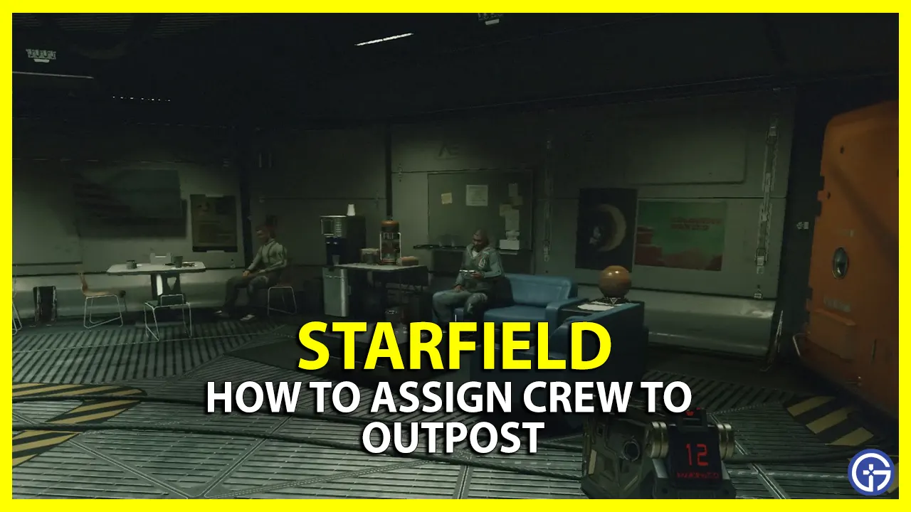 How To Assign Crew To Outpost In Starfield