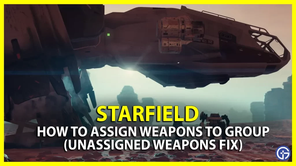 How To Assign Weapons To Group In Starfield