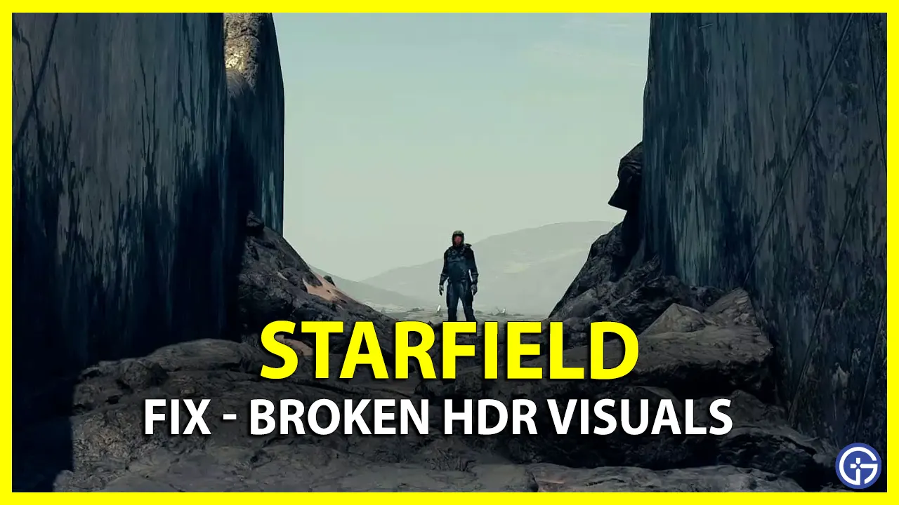 How To Fix Broken HDR visual in Starfield