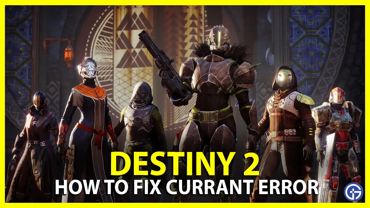 How To Fix Currant error code in Destiny 2