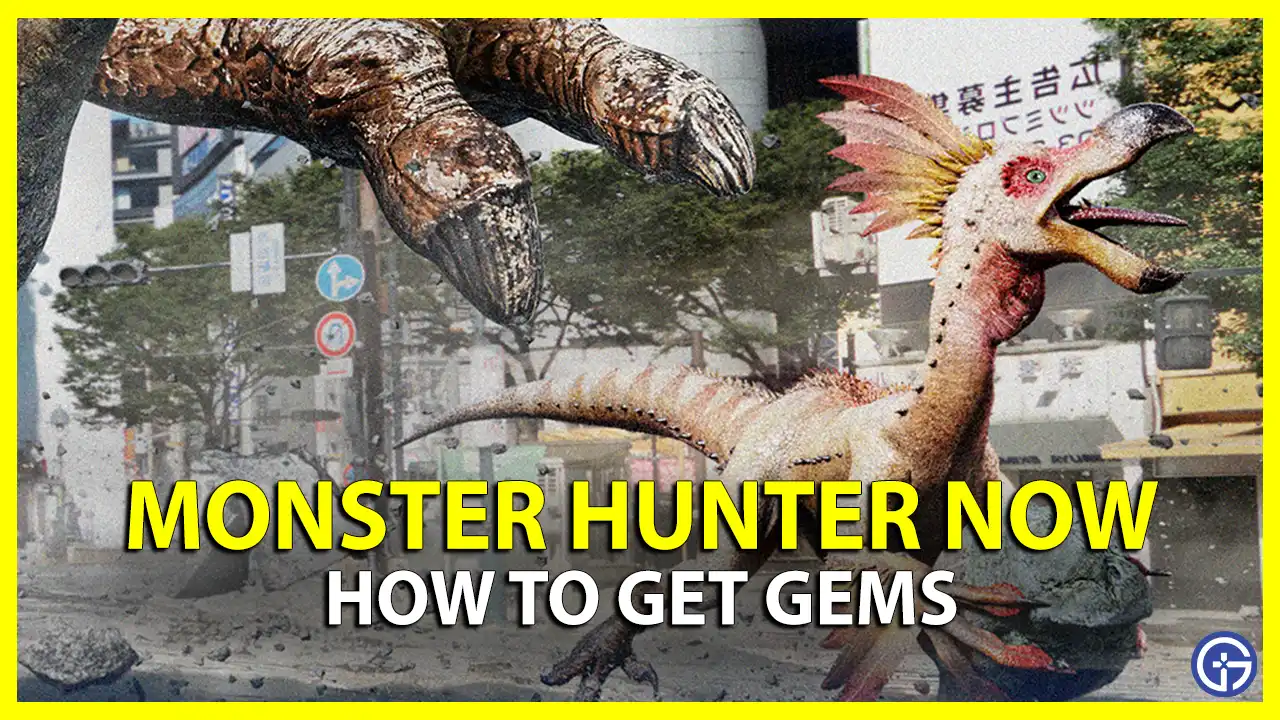 How To Get Gems In Monster Hunter Now
