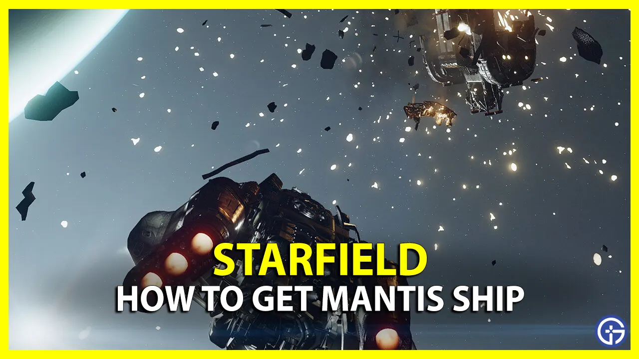 Starfield How To Get Mantis Ship & Suit