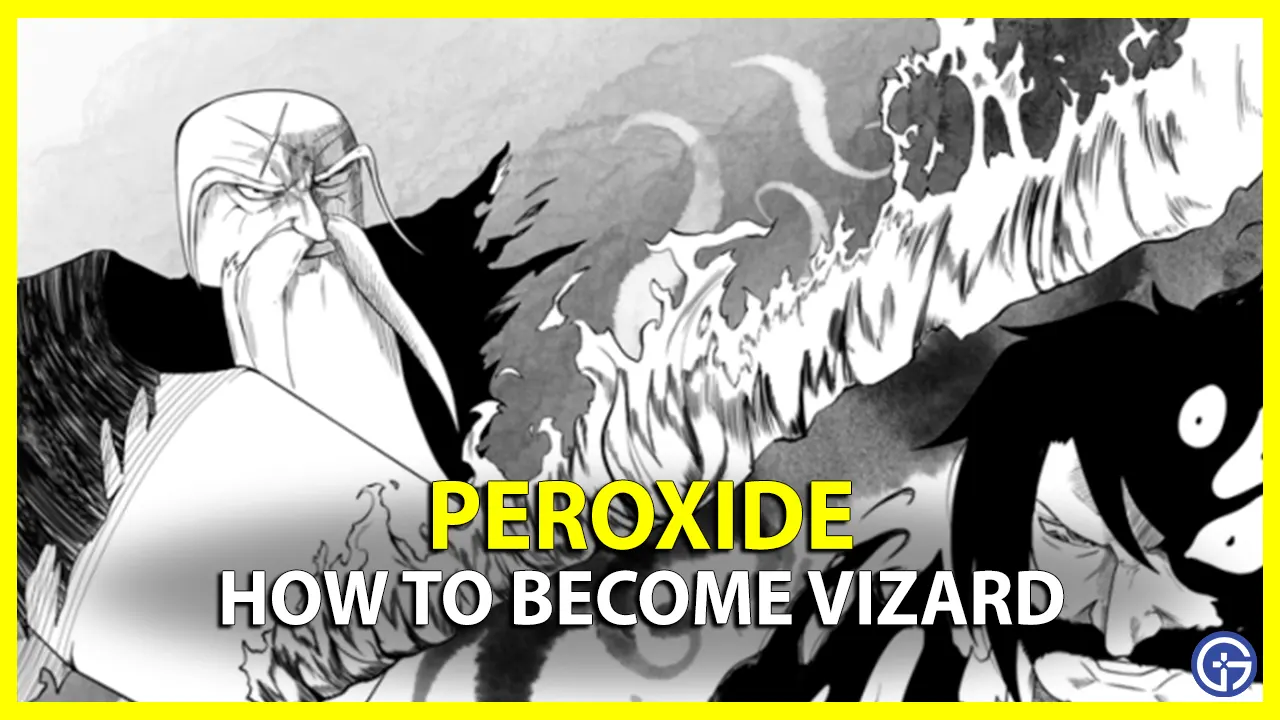 How To Get Vizard In Peroxide