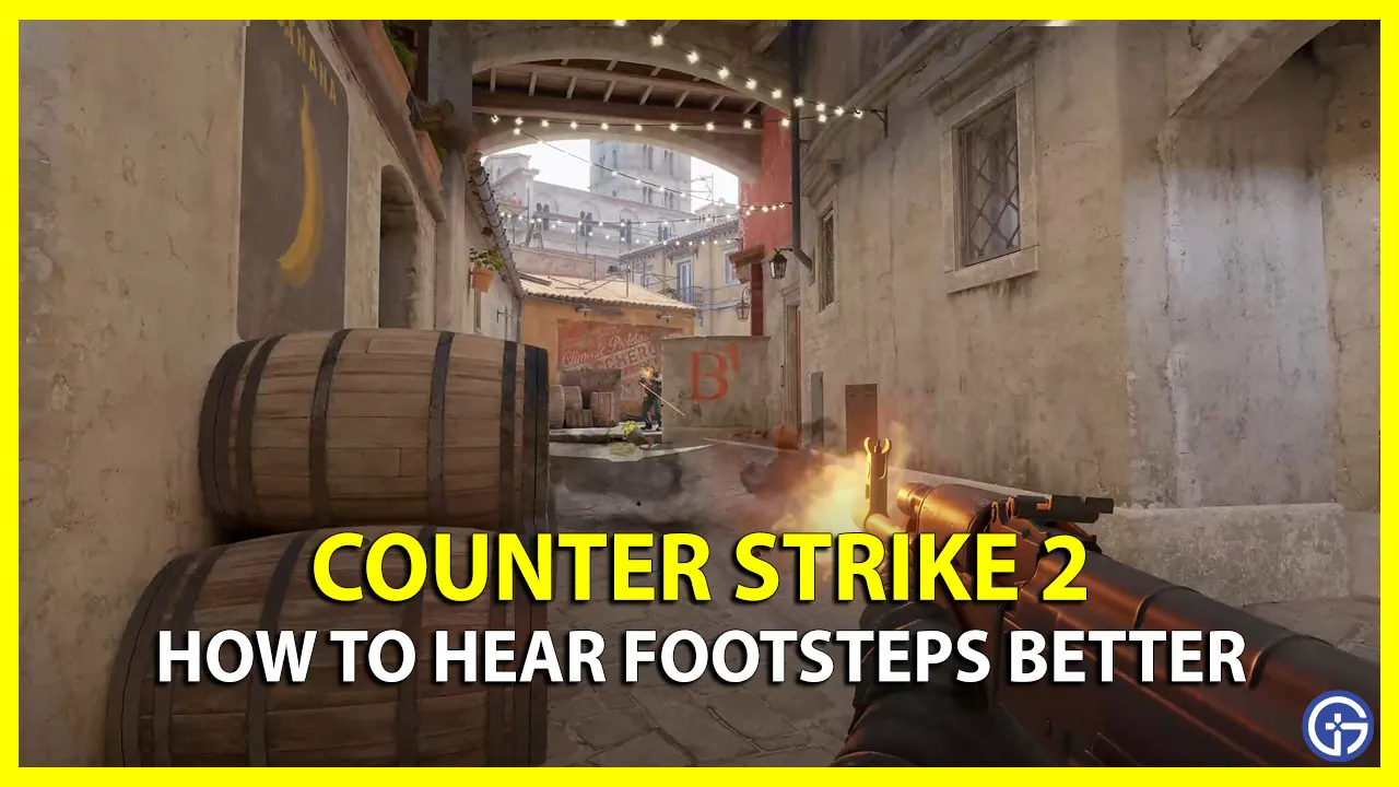 CS2 Hear Enemy Footsteps Better