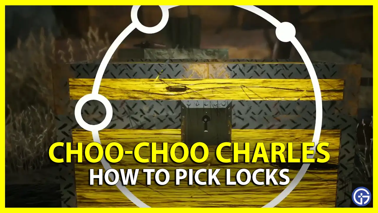 How To Pick Locks In Choo-Choo Charles