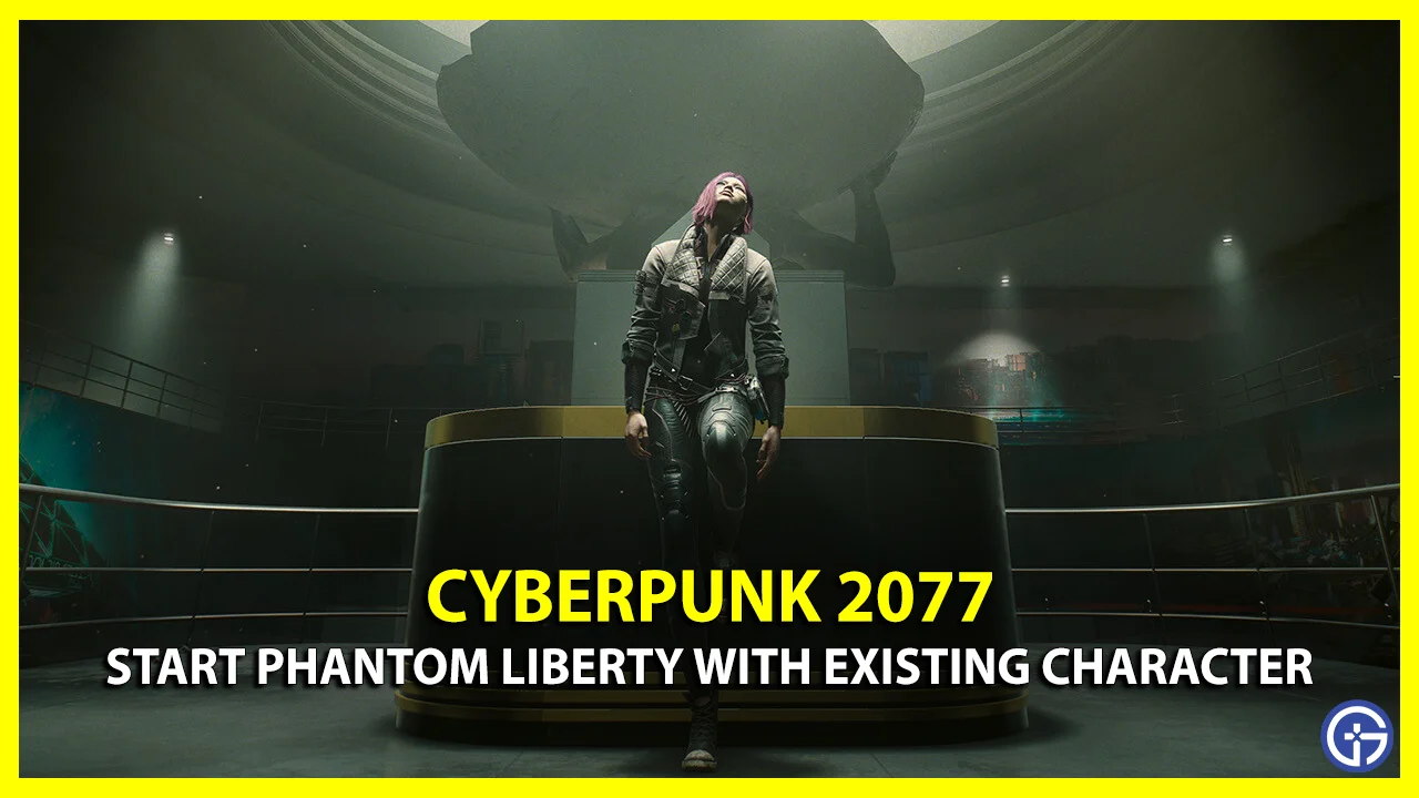 Cyberpunk 2077 How To Start Phantom Liberty DLC With An Existing Character