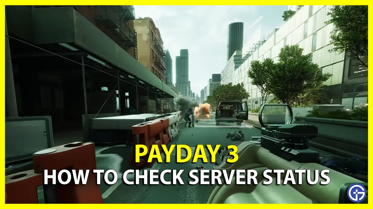 Payday 3 Server Status (Payday 3 is Down)