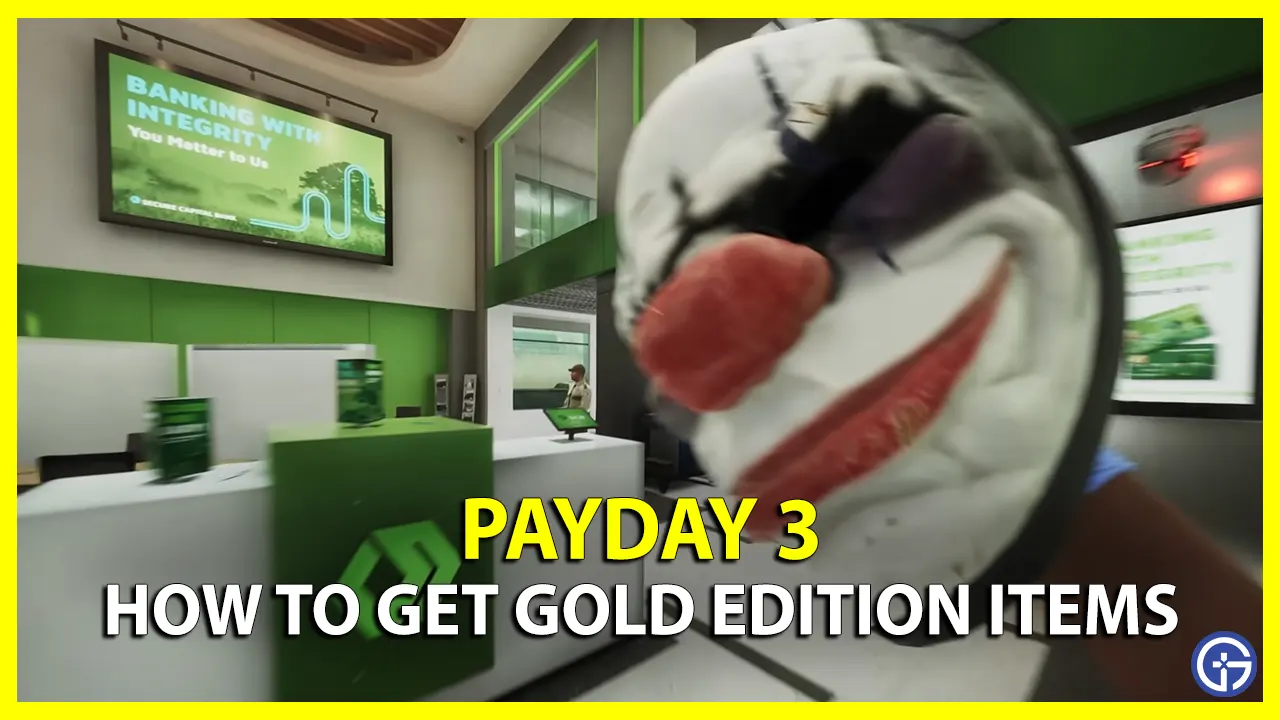 How to Get Gold Edition Items in Payday 3