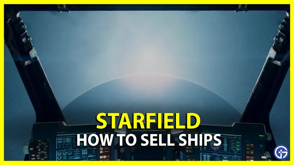 How to Sell Ships in Starfield