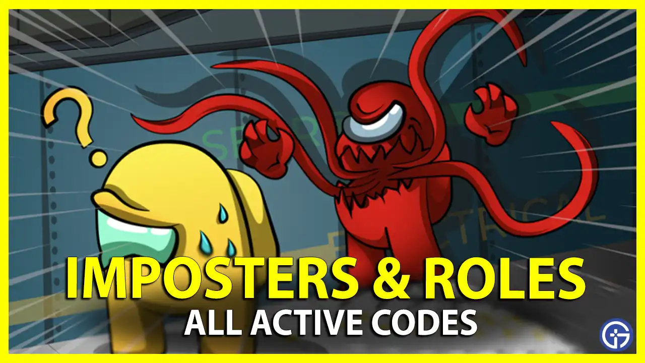 Imposters & Roles All active codes