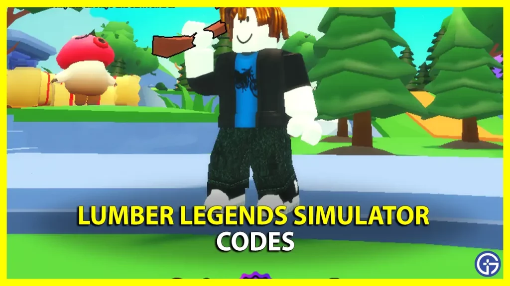 Lumber Legends Simulator Codes October 2023 