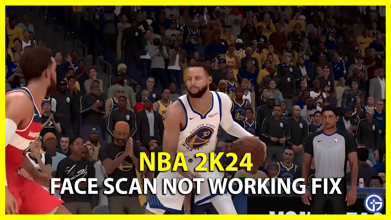 NBA 2K24 Face Scan Not Working Troubleshooting Tips
