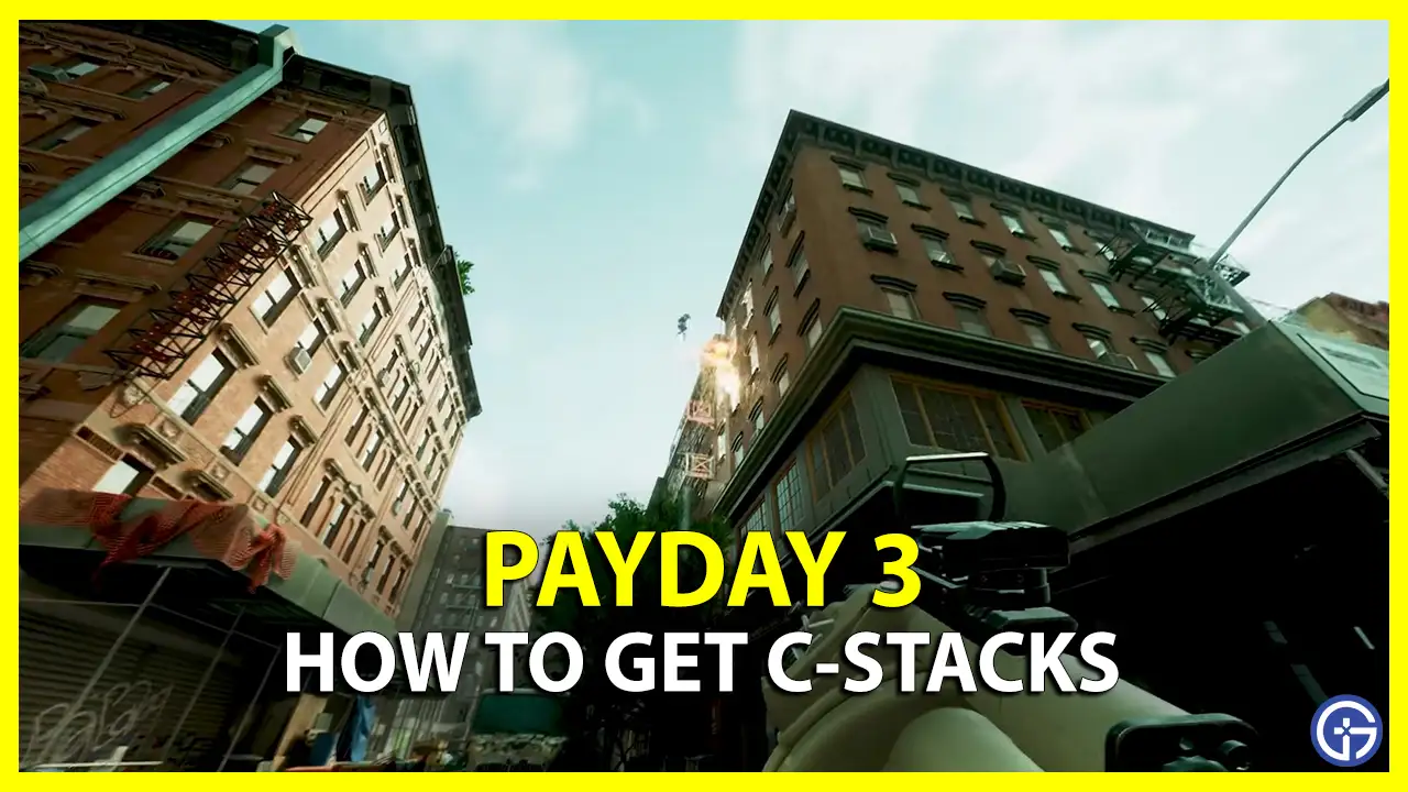 How To Buy And Get C-Stacks In Payday 3
